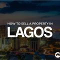 How to sell a property in Lagos